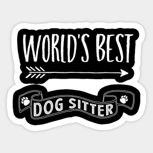 World's Best Dog Sitter for Dog Lovers Sticker